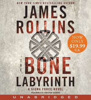 The Bone Labyrinth Low Price CD: A Sigma Force Novel de James Rollins