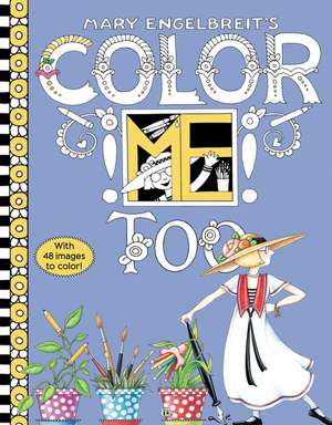 Mary Engelbreit's Color ME Too Coloring Book: Coloring Book for Adults and Kids to Share de Mary Engelbreit