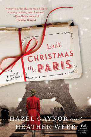 Last Christmas in Paris: A Novel of World War I de Hazel Gaynor