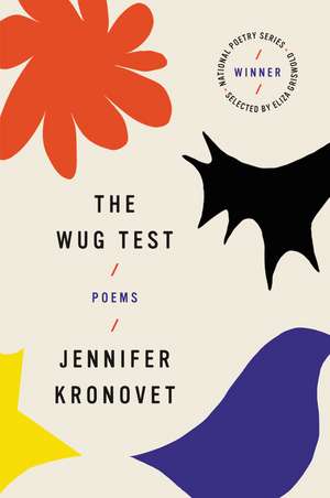 The Wug Test: Poems de Jennifer Kronovet