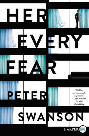 Her Every Fear: A Novel de Peter Swanson