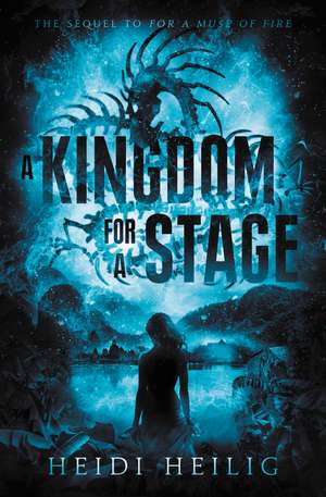 A Kingdom for a Stage de Heidi Heilig