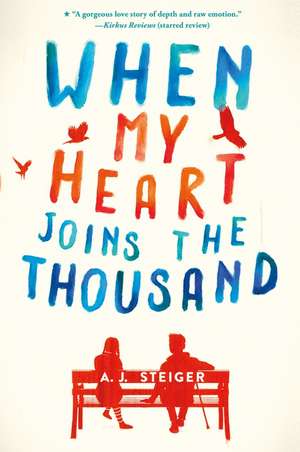 When My Heart Joins the Thousand de A. J. Steiger