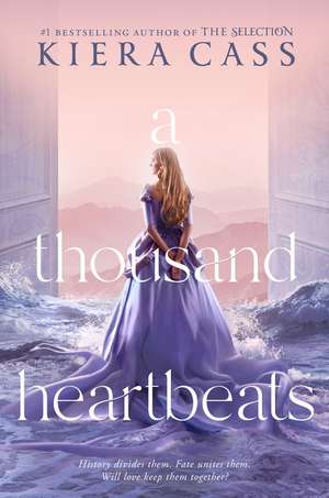 A Thousand Heartbeats de Kiera Cass