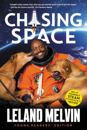 Chasing Space de Leland Melvin