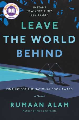 Leave the World Behind: A Novel de Rumaan Alam