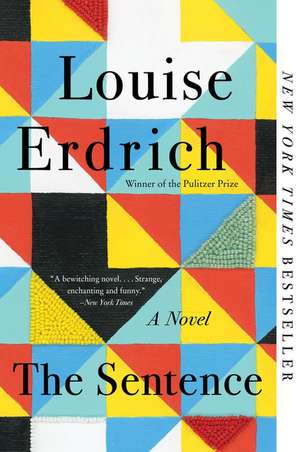 The Sentence: A Novel de Louise Erdrich