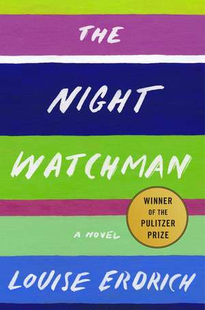 The Night Watchman de Louise Erdrich