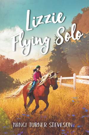 Lizzie Flying Solo de Nanci Turner Steveson