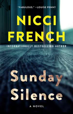 Sunday Silence: A Novel de Nicci French