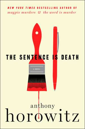The Sentence Is Death: A Novel de Anthony Horowitz