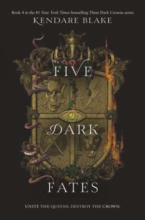 Five Dark Fates de Kendare Blake