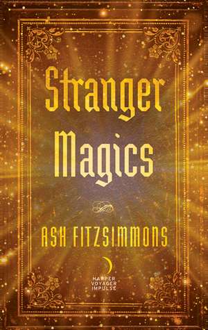 Stranger Magics de Ash Fitzsimmons