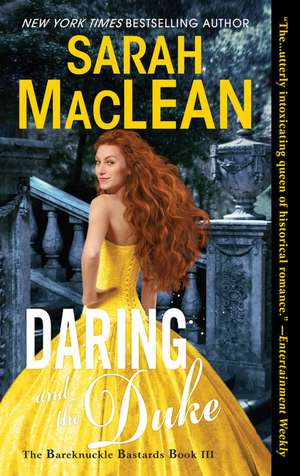 Daring and the Duke: The Bareknuckle Bastards Book III de Sarah MacLean