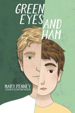 Green Eyes and Ham de Mary Penney