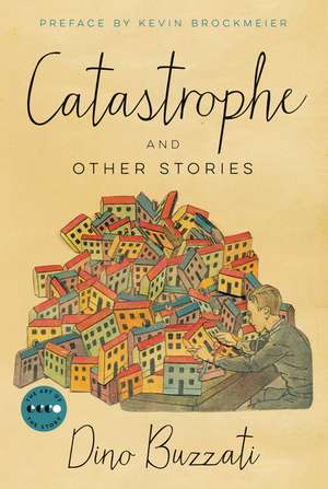 Catastrophe: And Other Stories de Dino Buzzati