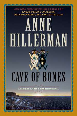 Cave of Bones: A Leaphorn, Chee & Manuelito Novel de Anne Hillerman