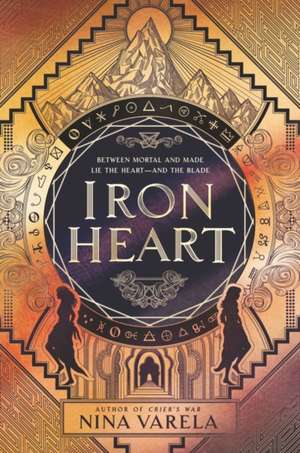 Iron Heart de Nina Varela