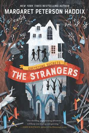 Greystone Secrets #1: The Strangers de Margaret Peterson Haddix