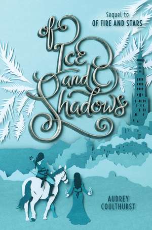 Of Ice and Shadows de Audrey Coulthurst