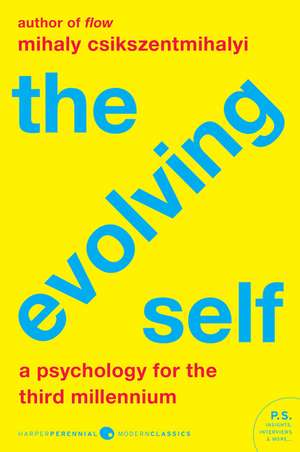 Evolving Self, The de Mihaly Csikszentmihalyi