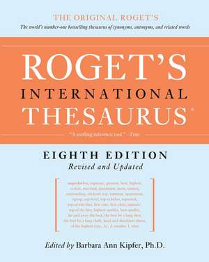 Roget's International Thesaurus, 8th Edition de Barbara Ann Kipfer