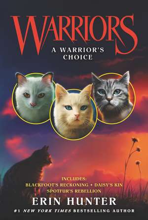 Warriors: A Warrior's Choice de Erin Hunter