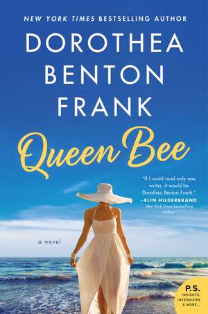 Queen Bee: A Novel de Dorothea Benton Frank