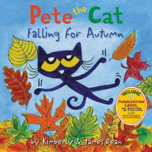 Pete the Cat Falling for Autumn: A Fall Book for Kids de James Dean