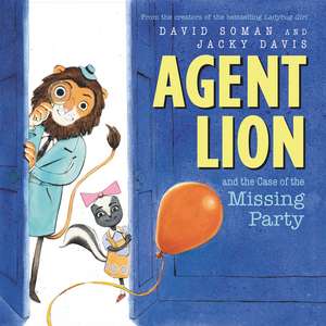 Agent Lion and the Case of the Missing Party de Jacky Davis