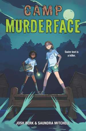 Camp Murderface de Saundra Mitchell