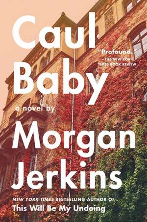 Caul Baby: A Novel de Morgan Jerkins