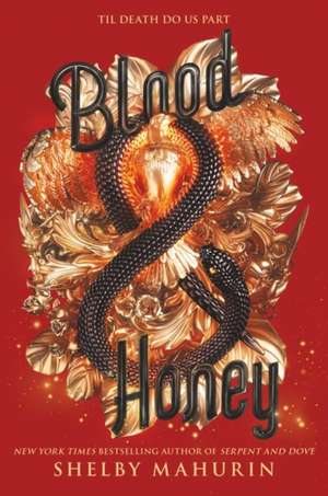 Blood & Honey de Shelby Mahurin