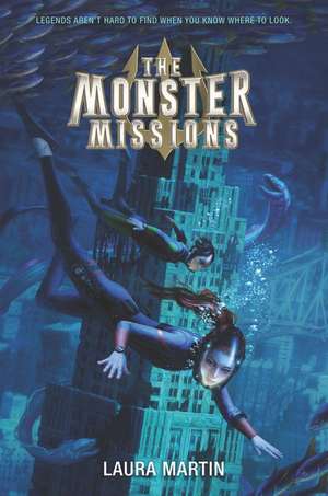 The Monster Missions de Laura Martin