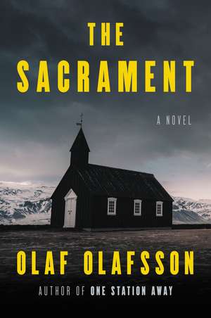 The Sacrament: A Novel de Olaf Olafsson