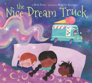 The Nice Dream Truck de Beth Ferry