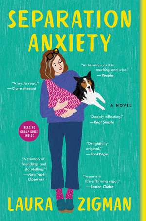 Separation Anxiety: A Novel de Laura Zigman