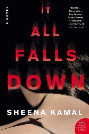 It All Falls Down: A Novel de Sheena Kamal