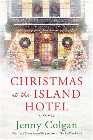 Christmas at the Island Hotel: A Novel de Jenny Colgan