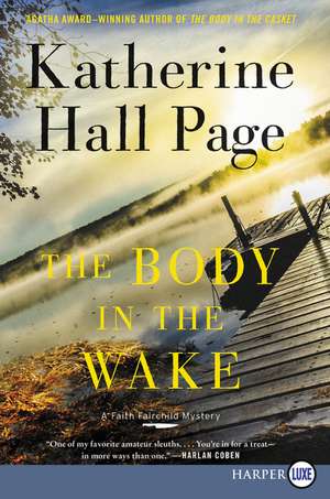 The Body in the Wake: A Faith Fairchild Mystery de Katherine Hall Page