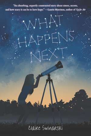 What Happens Next de Claire Swinarski