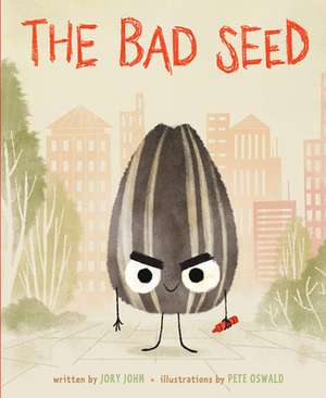 The Bad Seed de Jory John