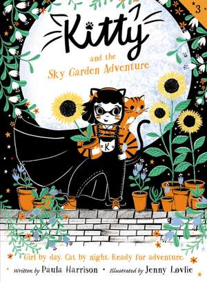 Kitty and the Sky Garden Adventure de Paula Harrison