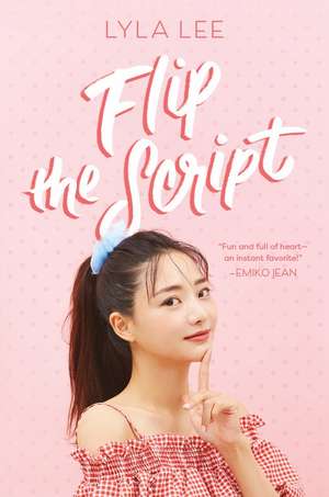 Flip the Script de Lyla Lee