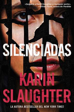 Silent Wife, The \ Silenciadas (Spanish edition) de Karin Slaughter