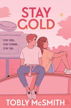 Stay Gold de Tobly McSmith