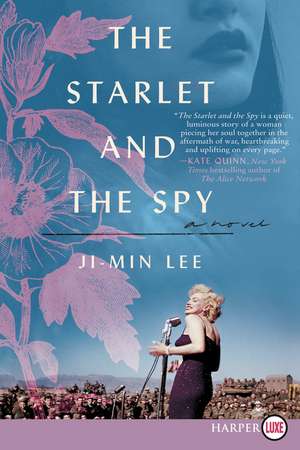 The Starlet and the Spy: A Novel de Ji-min Lee