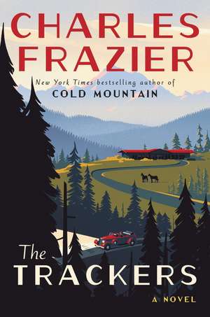 The Trackers: A Novel de Charles Frazier