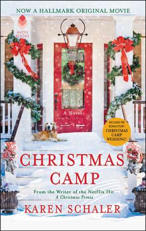 Christmas Camp: A Novel de Karen Schaler