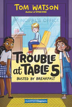 Trouble at Table 5: Busted by Breakfast de Tom Watson